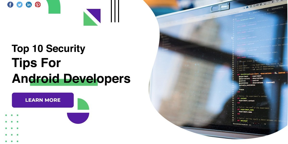 Top 10 Security Tips For Android Developers