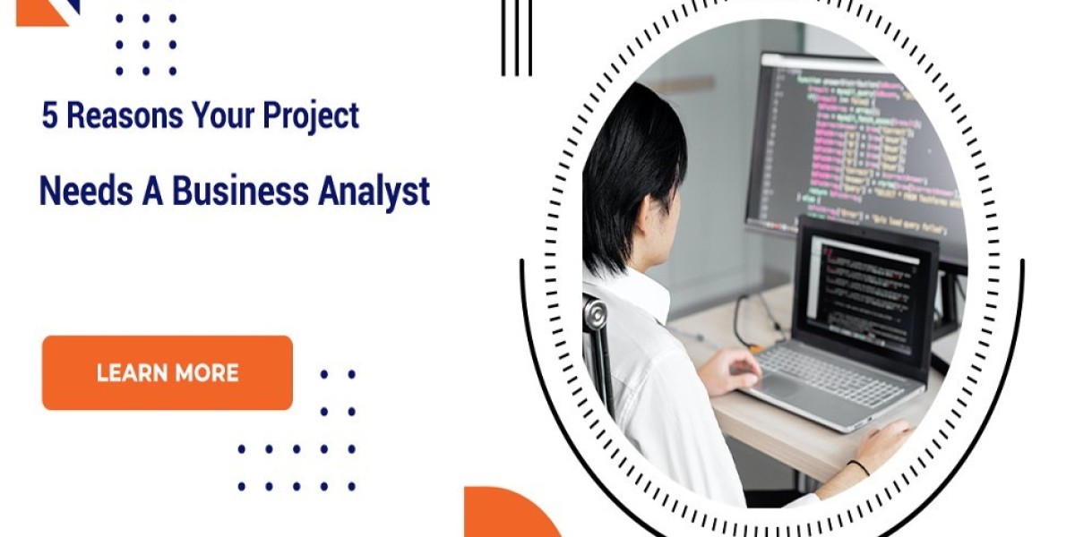 5 Reasons Your Project Needs A Business Analyst