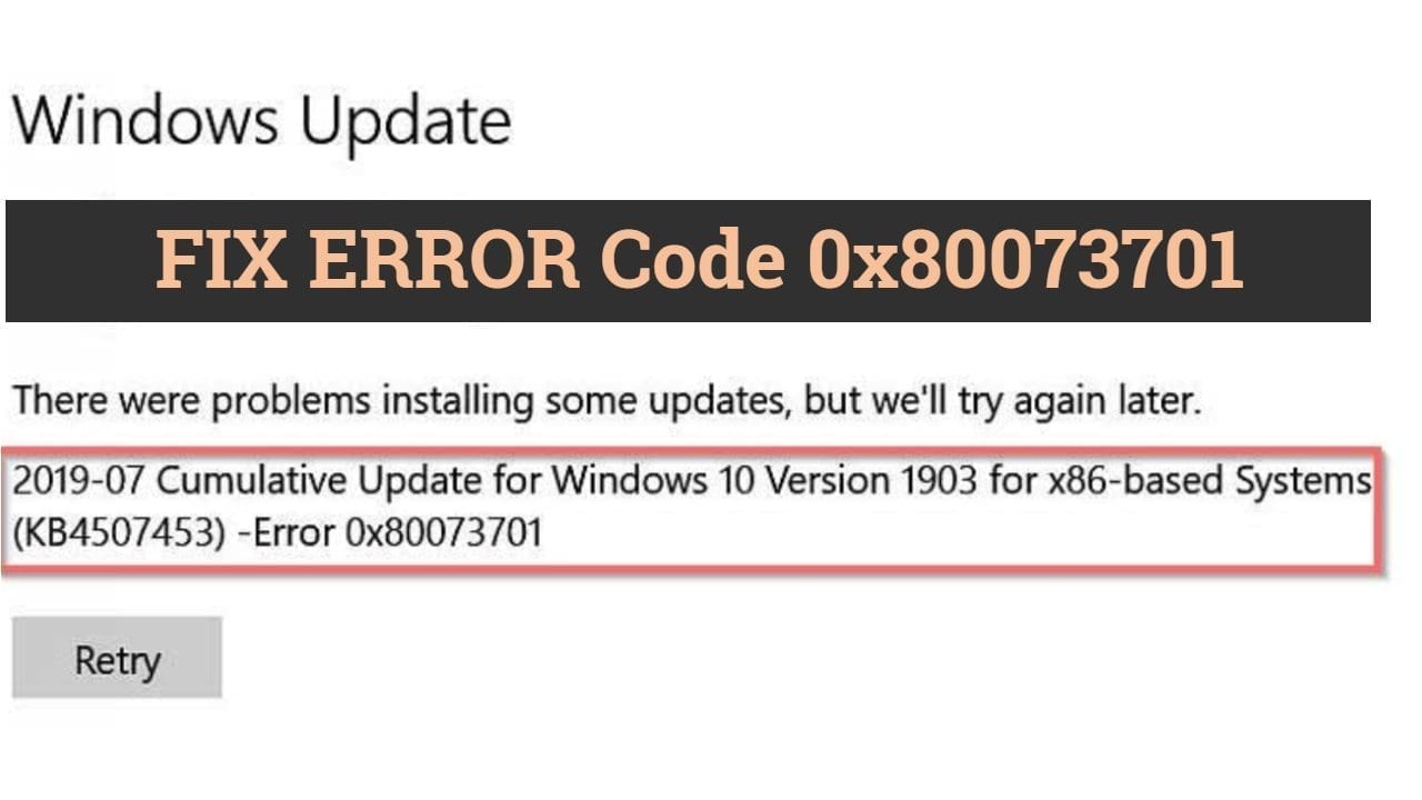 How to Fix Windows Update Error Code 0x80073701