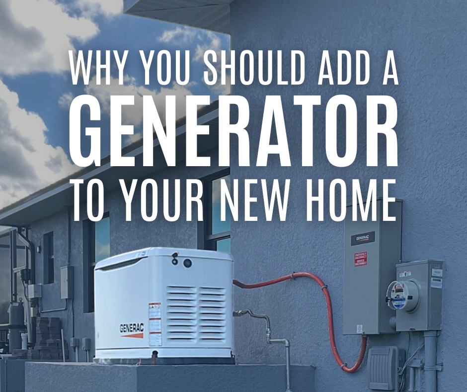 Why You Should Add a Generator to Your New Construction Home - Sposen Homes