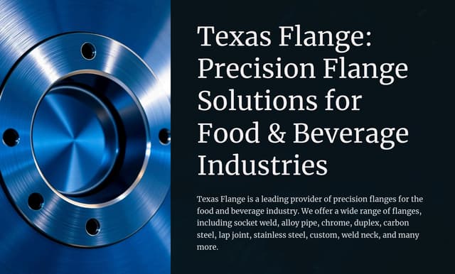 Texas-Flange-Precision-Flanges for Food & Beverage Industries | PPT