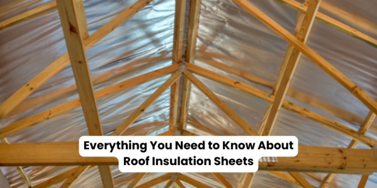 Roof Insulation Sheets: Everything You Need to Know About (2024 Guide)