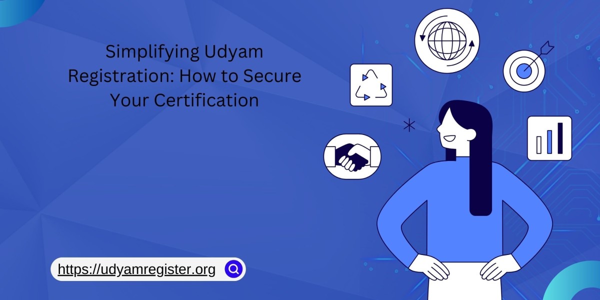 Simplifying Udyam Registration: How to Secure Your Certification