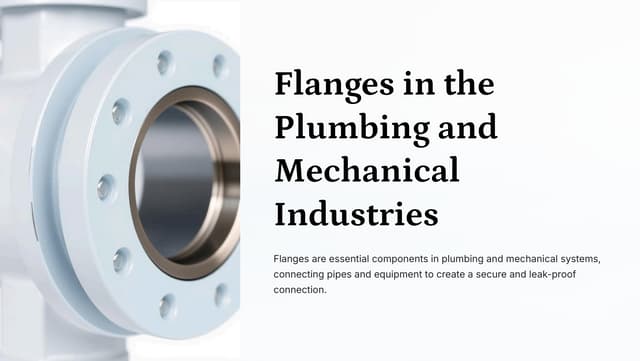 Flanges in Plumbing and Mechanical Systems: Essential Components for Secure Connections | PPT | Free Download