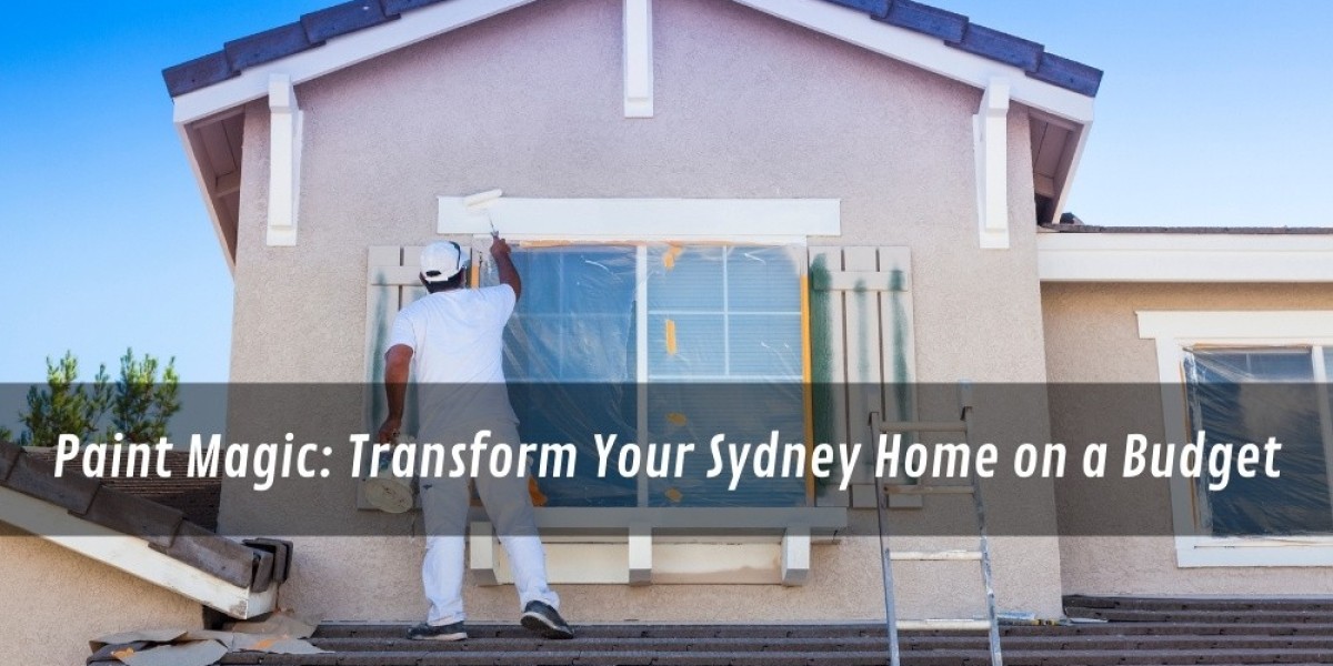 Paint Magic: Transform Your Sydney Home on a Budget