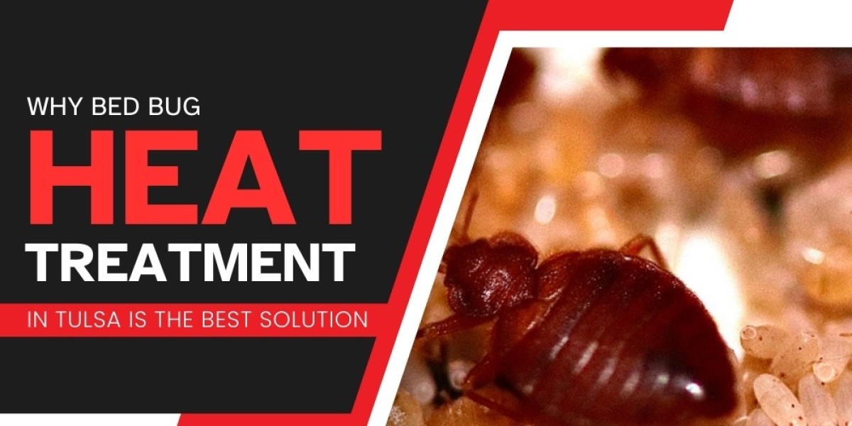 Why Bed Bug Heat Treatment in Tulsa Is the Best Solution