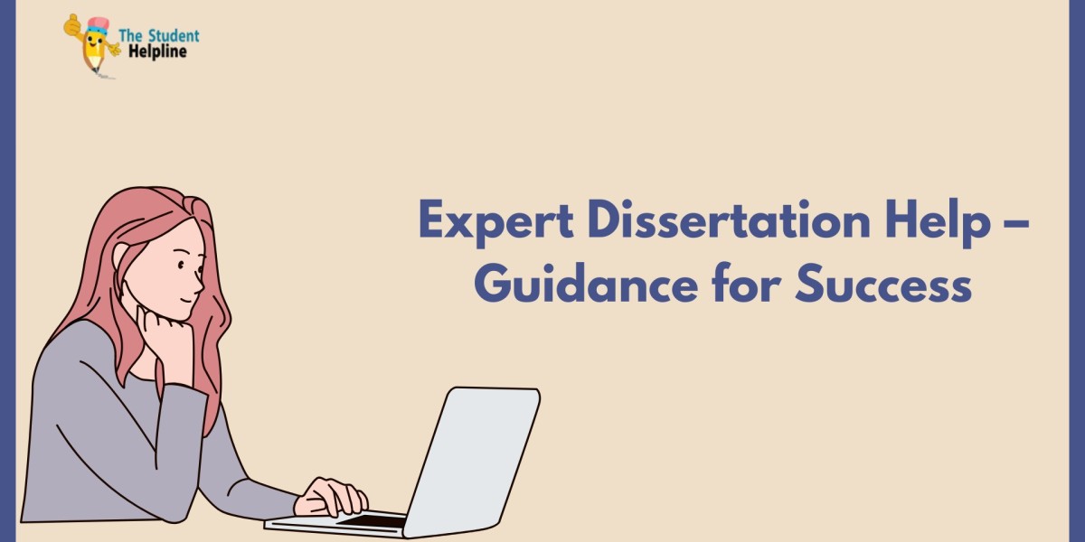 Expert Dissertation Help – Guidance for Success