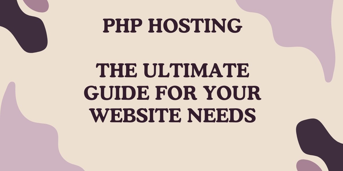 PHP Hosting The Ultimate Guide for Your Website Needs