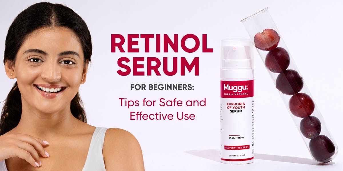 Retinol Serum for Beginners: Tips for Safe and Effective Use