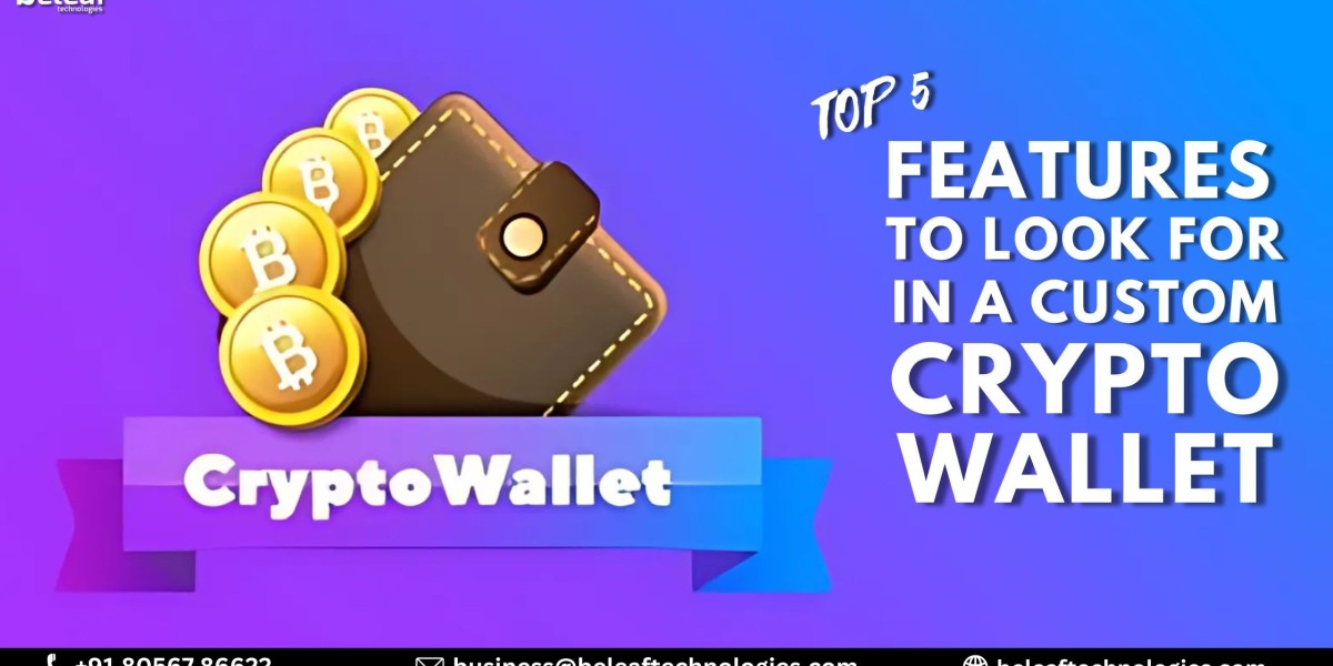 Top 5 Features to Look for in a Custom Crypto Wallet