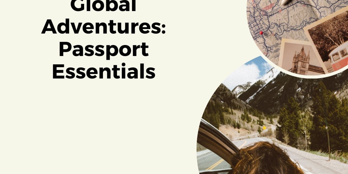 Your First Step to Global Adventures: Passport Essentials