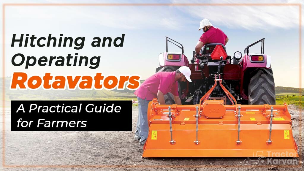 How To Attach The Rotavator With The Tractor