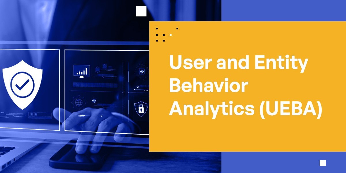 User and Entity Behavior Analytics (UEBA) Market Sees Surge in Demand Due to Rising Cybercrime