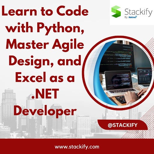 Learn to Code with Python, Master Agile Design, and Excel as a .NET Developer | by Stackify | Oct, 2024 | Medium