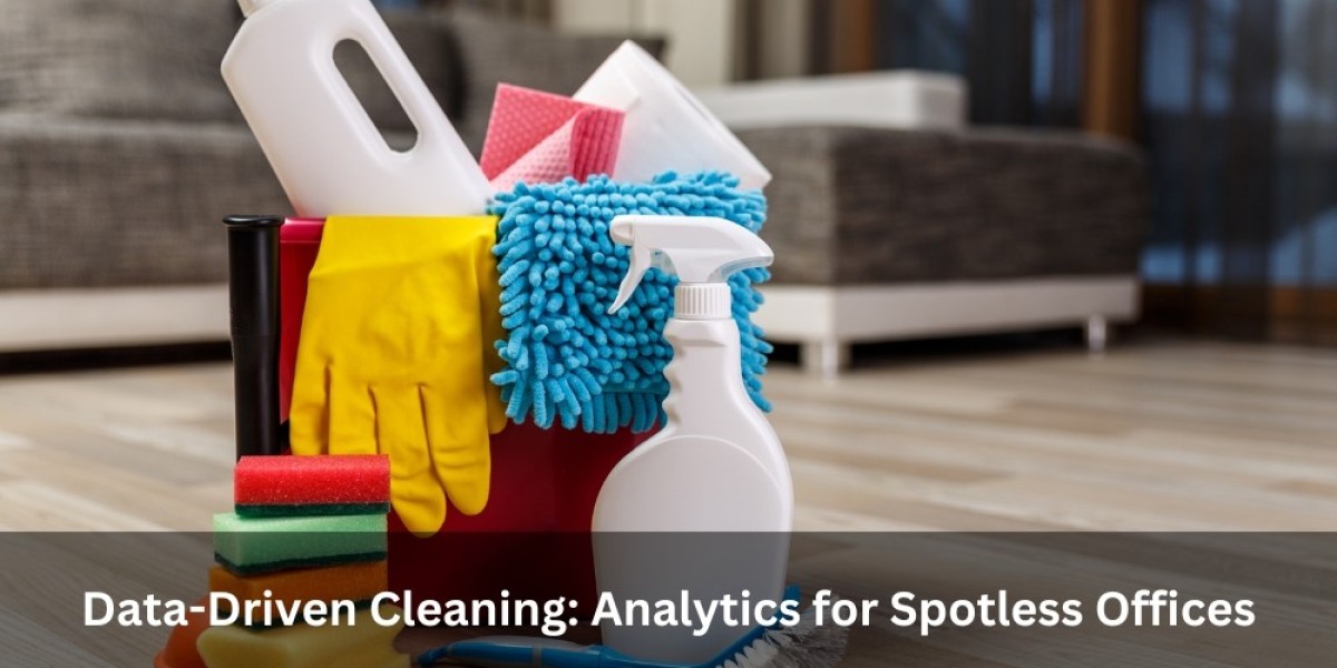 Data-Driven Cleaning: Analytics for Spotless Offices