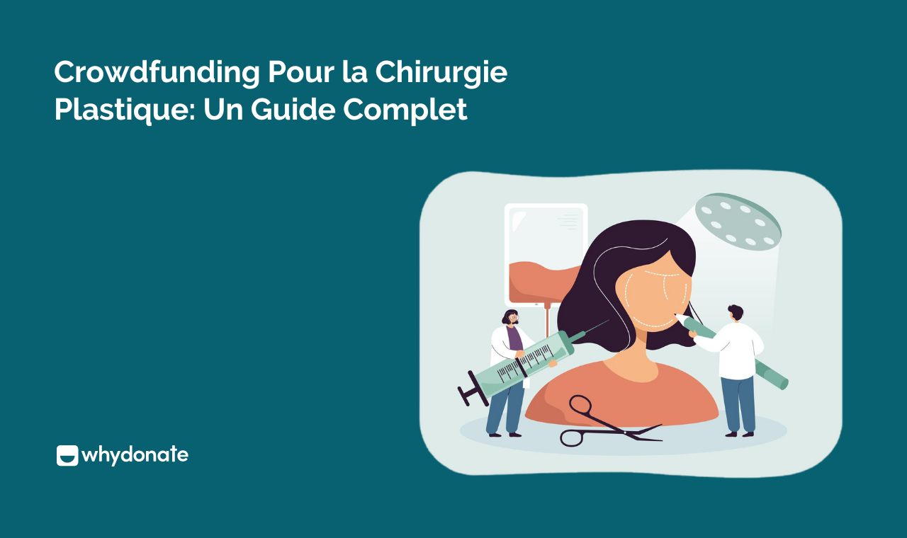 Crowdfunding Pour La Chirurgie Plastique: Un Guide Complet