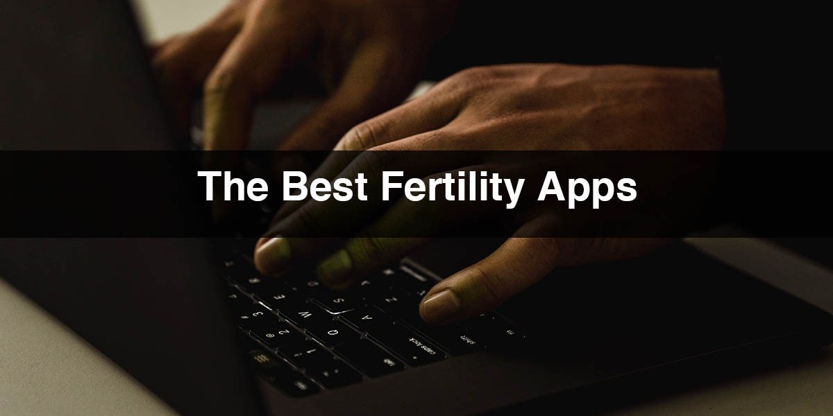 The Best Fertility Apps