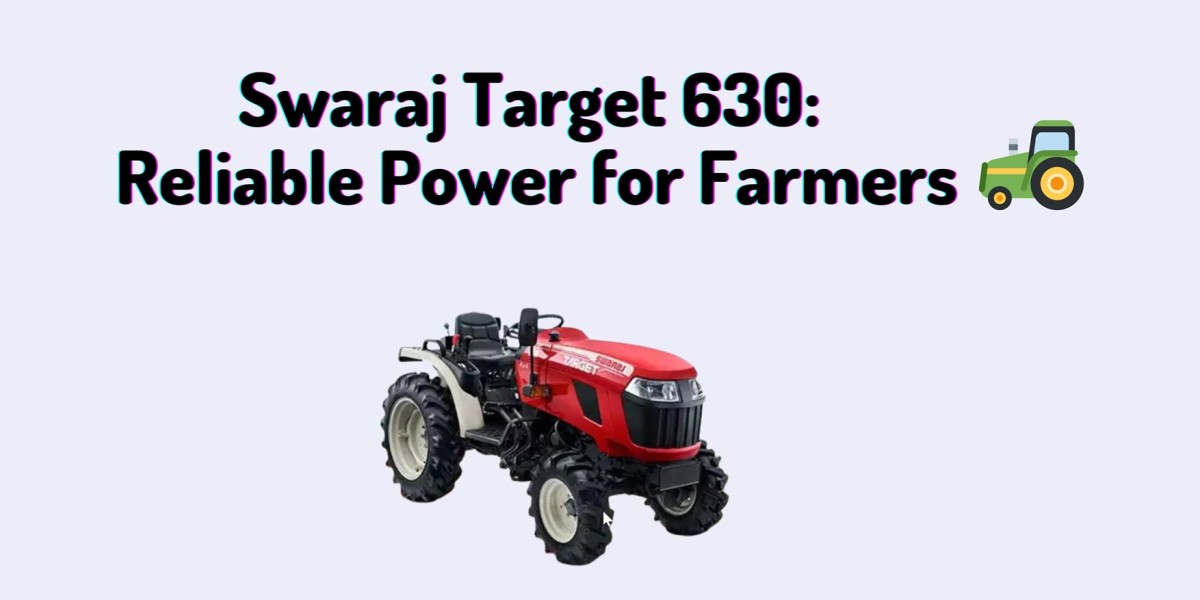 Swaraj Target 630: Reliable Power for Farmers