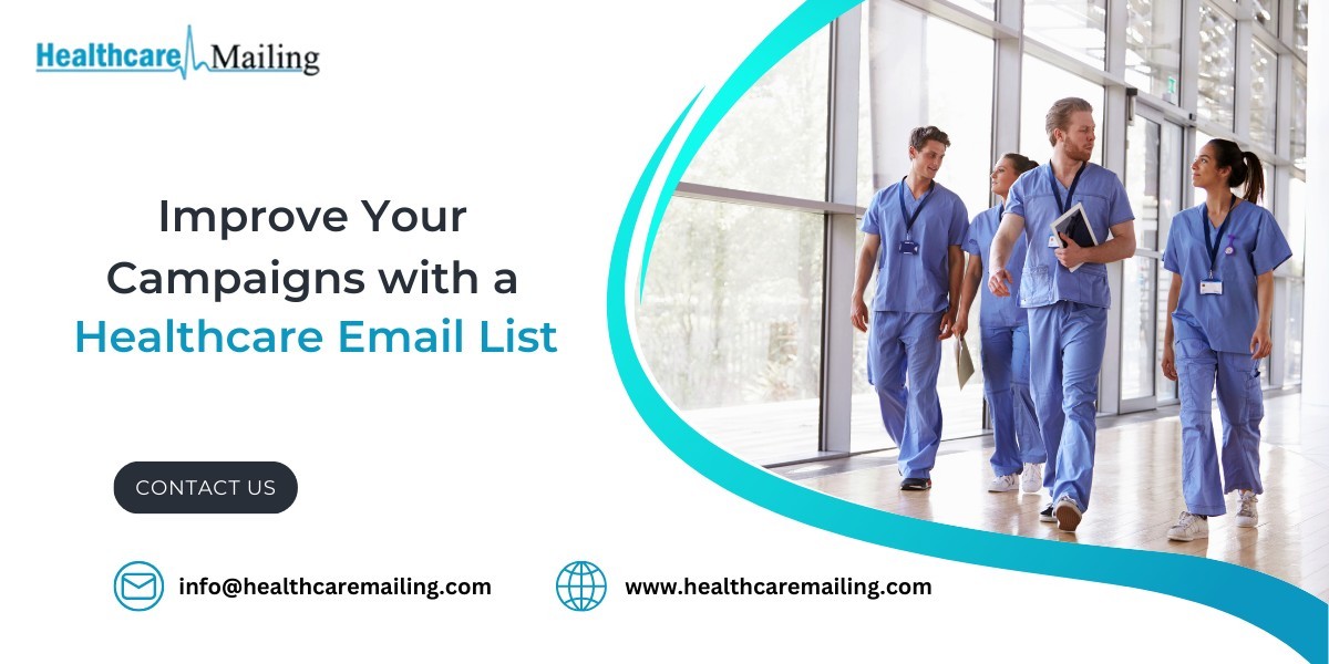 Improve Your Campaigns with a Healthcare Email List