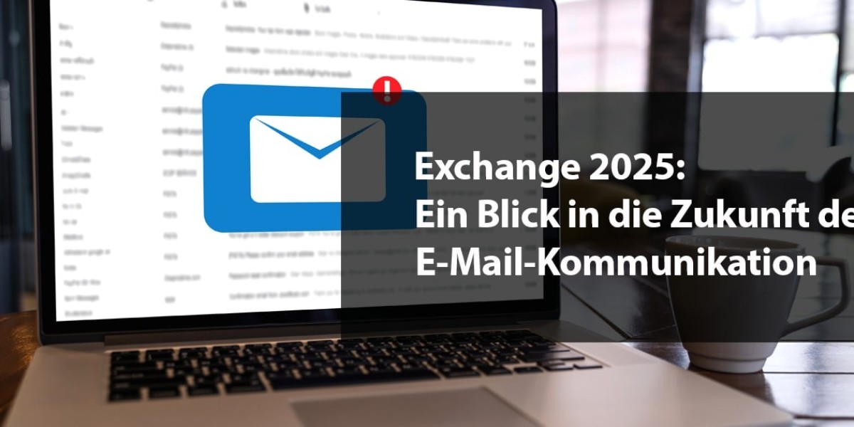 Exchange 2025: Ein Blick in die Zukunft der E-Mail-Kommunikation