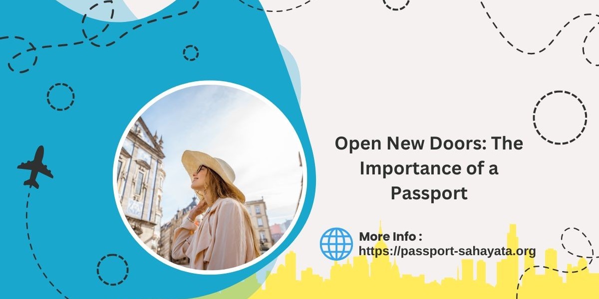 Open New Doors: The Importance of a Passport