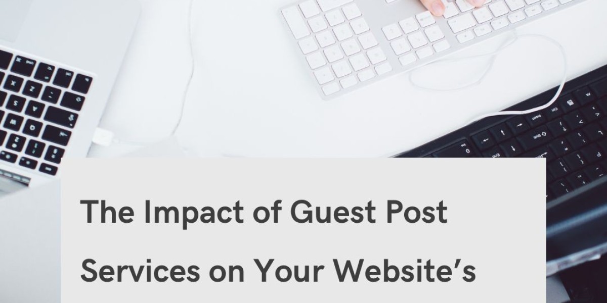 The Impact of Guest Post Services on Your Website’s SEO