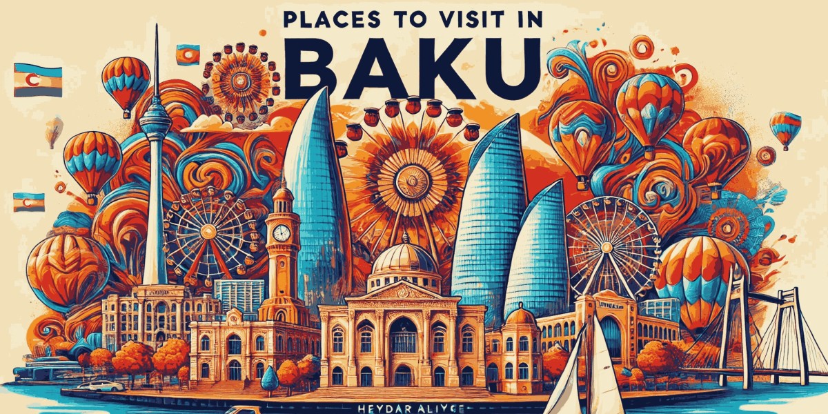 Top Places to Visit in Baku