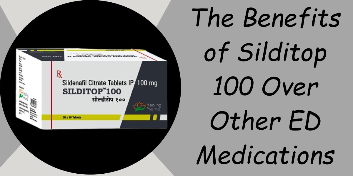 The Benefits of Silditop 100 Over Other ED Medications