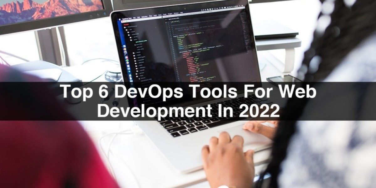 Top 6 DevOps Tools For Web Development In 2022