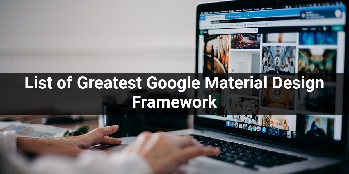 List of Greatest Google Material Design Framework