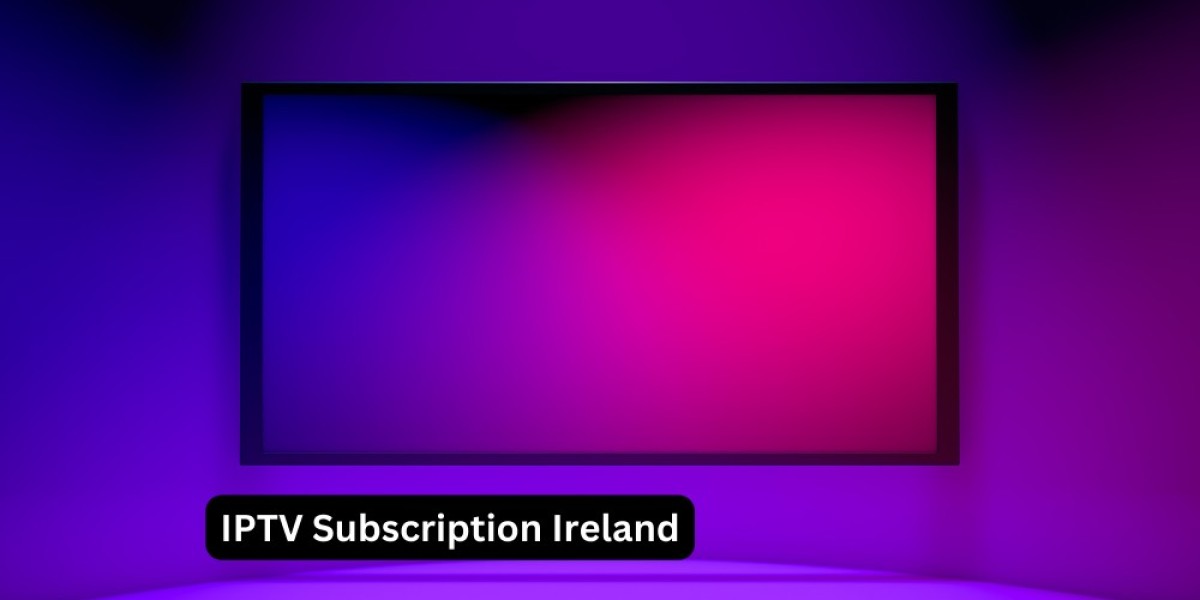 IPTV Subscription in Ireland: A Complete Guide to Streaming Your Favorite Shows