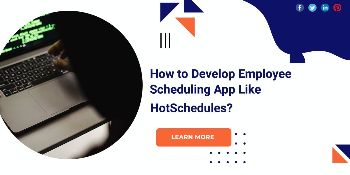 How To Develop An Employee Scheduling App Like HotSchedules?