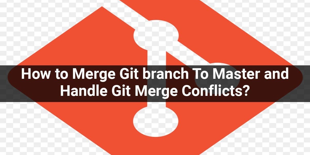 How to Merge Git branch To Master and Handle Merge Conflicts?