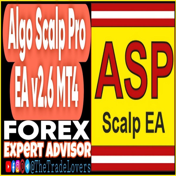 Algo Scalp Pro EA v2.6 MT4 + Presets (Works on Build 1431+) | Forex Robot | MT4 Expert Advisor - The Trade Lovers