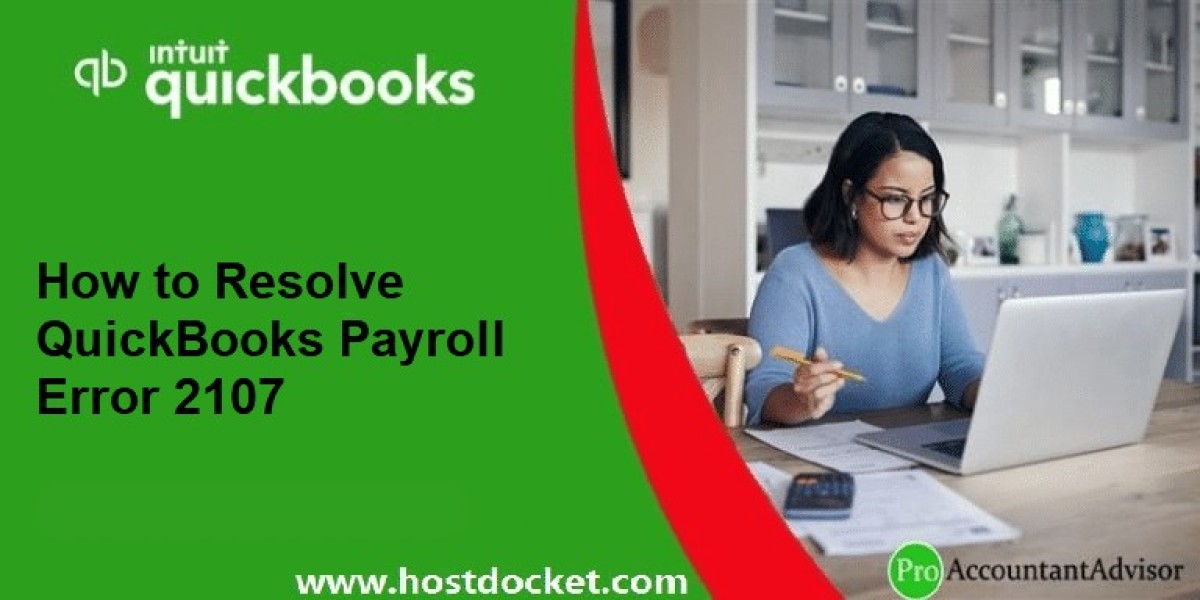 How to Resolve QuickBooks Payroll Error Code 2107?