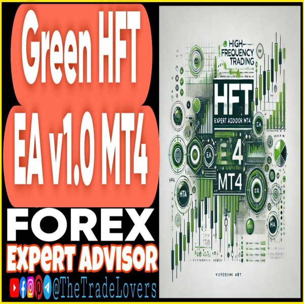 Green HFT EA v1.0 MT4 (Works on Build 1431+) | Forex Robot | MT4 Expert Advisor - The Trade Lovers