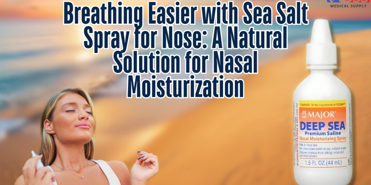 Breathing Easier with Sea Salt Spray for Nose: A Natural Solution for Nasal Moisturization