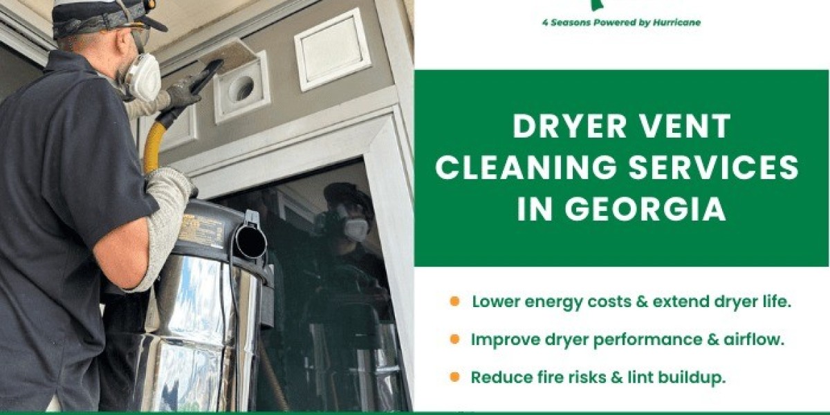 DRYER VENT CLEANING SERVICES IN GEORGIA: A Critical Service for Safety and Efficiency