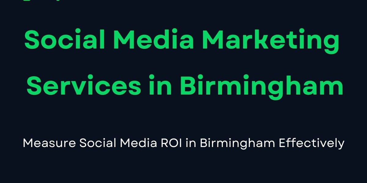 Measure Social Media ROI in Birmingham Effectively