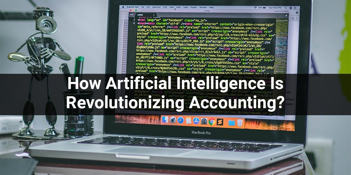 How Artificial Intelligence Is Revolutionizing Accounting?